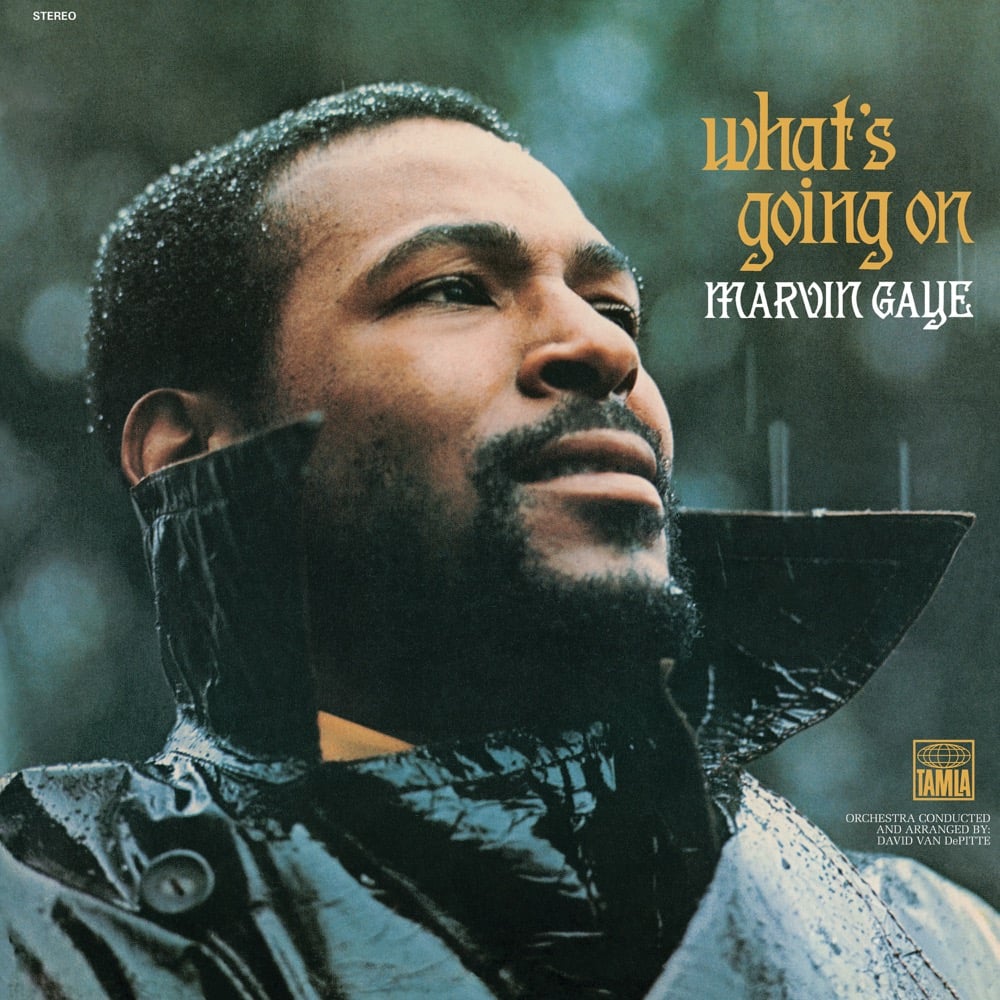 WHat's Going On by Marvin Gaye